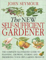 The New Self-Sufficient Gardener