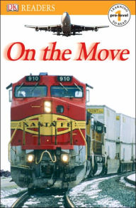 On the Move (DK Readers Pre-Level 1 Series)
