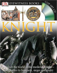 Knight (DK Eyewitness Books Series)