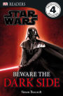 Star Wars Beware the Dark Side (DK Readers Series)