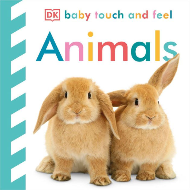 Baby Touch and Feel: Animals by DK, Board Book | Barnes & Noble®