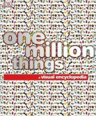 One Million Things: A Visual Encyclopedia