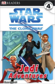 Star Wars: The Clone Wars: Jedi Adventures (DK Readers Level 4 Series)