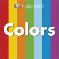 Title: Flaptastic: Colors, Author: DK