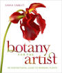 Botany for the Artist: An Inspirational Guide to Drawing Plants