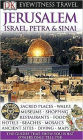DK Eyewitness Travel Guide: Jerusalem, Israel, Petra & Sinai