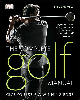 The Complete Golf Manual By Steve Newell, Dorling Kindersley Publishing ...