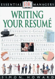 Title: Writing Your Resume (DK Essential Managers Series), Author: Robert Heller