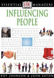 Title: Influencing People (DK Essential Managers Series), Author: Roy Johnson