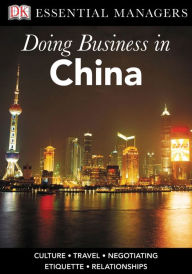 Title: Doing Business in China (DK Essential Managers Series), Author: Jihong Sanderson