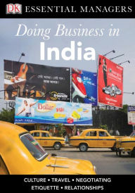 Title: Doing Business in India (DK Essential Managers Series), Author: Dean Nelson