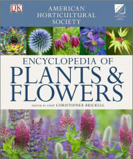 American Horticultural Society Encyclopedia of Plants and Flowers
