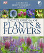 American Horticultural Society Encyclopedia of Plants and Flowers