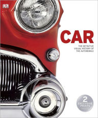 Title: Car: The Definitive Visual History of the Automobile, Author: DK