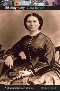 DK Biography: Clara Barton