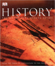 History: From the Dawn of Civilization to the Present Day