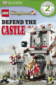 LEGO Kingdoms: Defend the Castle (DK Readers Level 2 Series)