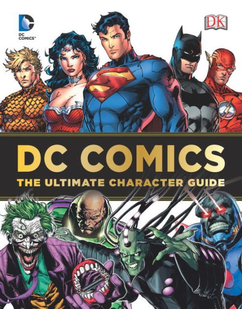 Dc Comics Ultimate Character Guide By Dorling Kindersley Publishing