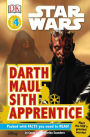 Star Wars: Darth Maul, Sith Apprentice (Star Wars: DK Readers Level 4 Series)