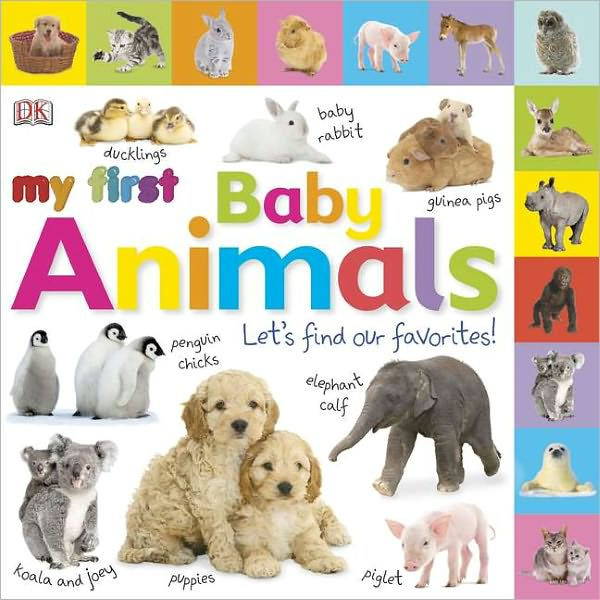 Tabbed Board Books My First Baby Animals Let's Find Our Favorites! by Dorling Kindersley