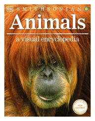 Title: Animals: A Visual Encyclopedia (Second Edition), Author: DK