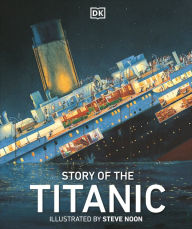 Title: Story of the Titanic, Author: DK