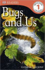 Bugs and Us (DK Readers Level 1 Series)