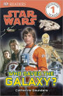 Who Saved the Galaxy? (Star Wars: DK Readers Level 1 Series)
