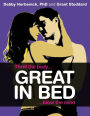 Great in Bed: Thrill the Body . . . Blow the Mind