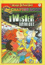 Twister Trouble (Magic School Bus Chapter Book #5)