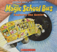 Title: The Magic School Bus Explores the Senses, Author: Joanna Cole