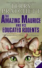 The Amazing Maurice and His Educated Rodents (Discworld Series #28)