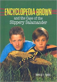 Encyclopedia Brown and the Case of the Slippery Salamander (Encyclopedia Brown Series #22)