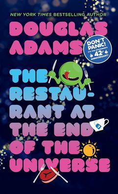 The Restaurant at the End of the Universe (Hitchhiker's Guide Series #2)