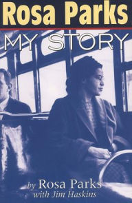 Title: Rosa Parks: My Story, Author: Rosa Parks