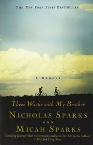 Title: Three Weeks with My Brother, Author: Nicholas Sparks
