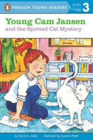 Title: Young Cam Jansen and the Spotted Cat Mystery (Young Cam Jansen Series #12), Author: David A. Adler