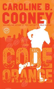 Title: Code Orange, Author: Caroline B. Cooney