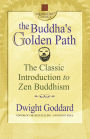 The Buddha's Golden Path: The Classic Introduction to Zen Buddhism
