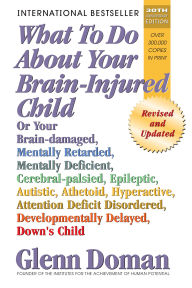 What to Do About Your Brain-Injured Child-hardback