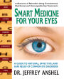 Smart Medicine for Your Eyes: A Guide to Natural, Effective, and Safe Relief of Common Eye Disorders