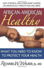 African-American Healthy: What You Need to Know to Protect Your Health
