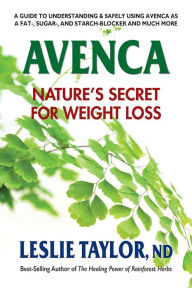 Title: Avenca: Nature's Secret for Weight Loss, Author: Leslie Taylor