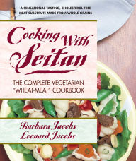 Title: Cooking with Seitan, Author: Barbara Jacobs