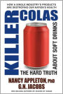 Killer Colas: The Hard Truth About Soft Drinks