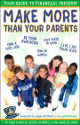 Make More than Your Parents: Your Guide to Financial Freedom