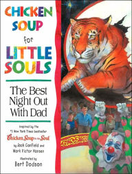 Chicken Soup for Little Souls: The Best Night Out with Dad