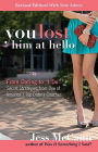 You Lost Him at Hello: From Dating to 