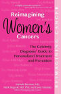 Reimagining Women's Cancers: The Celebrity Diagnosis Guide to Personalized Treatment and Prevention