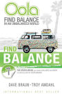 Oola: Find Balance in an Unbalanced World--The 7 Areas You Need to Balance and Grow to Live the Life of Your Dreams